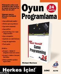 Oyun Programlama; 24 Saatte Herkes İçin!