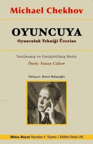 Oyuncuya; Oyunculuk Tekniği Üzerine