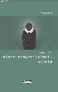 Oyunlar / Bir : Vişne Bahçesi (şimdi) - Piknik