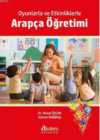 Oyunlarla ve Etkinliklerle Arapça Öğretimi