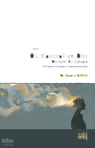 Öz Kontrol ve Din - Deneysel Bir Çalışma