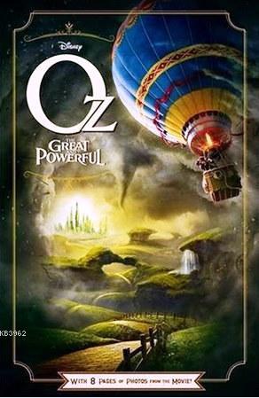 Oz the Great and Powerful (Disney Film Tie in)