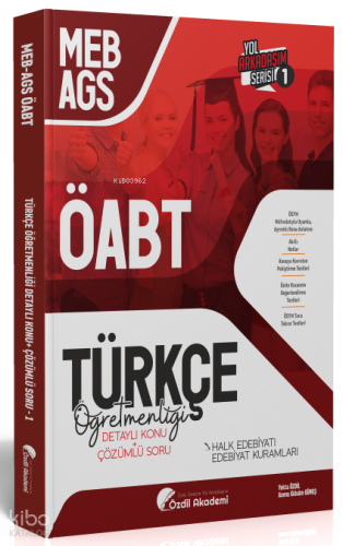 Özdil Akademi ÖABT MEB-AGS Türkçe 1. Kitap Halk Edebiyatı, Edebiyat Kuramları Konu Anlatımlı Soru Bankası Özdil Akademi Yayınları