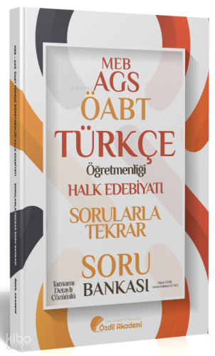 Özdil Akademi ÖABT MEB-AGS Türkçe Halk Edebiyatı Sorularla Tekrar Soru Bankası Çözümlü