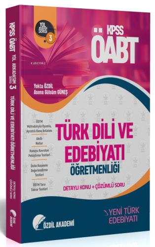 Özdil Akademi ÖABT Türk Dili ve Edebiyatı 3 Kitap Yeni Türk Edebiyatı Konu Anlatımlı Soru Bankası