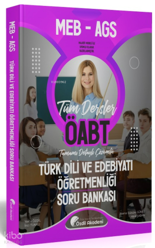 Özdil Akademi Yayınları ÖABT MEB-AGS Türk Dili ve Edebiyatı Öğretmenliği Soru Bankası Çözümlü