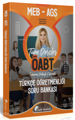 Özdil Akademi Yayınları ÖABT MEB-AGS Türkçe Öğretmenliği Soru Bankası Çözümlü