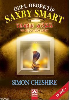 Özel Dedektif Saxby Smart; Yılanın Gözü ve Diğer Dosyalar