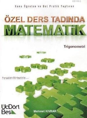 Özel Ders Tadında Matematik Trigonometri