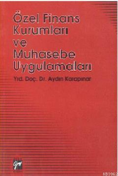 Özel Finans Kurumları ve Muhasebe Uygulamaları