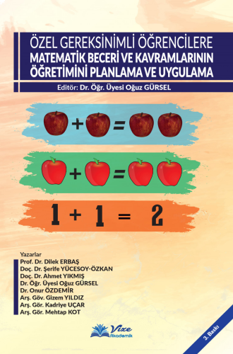 Özel Gereksinimli Öğrencilere Matematik Beceri ve Kavramlarının Öğretimini Planlama ve Uygulama