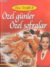 Özel Günler Özel Sofralar; Nevin Terzioğlu İle