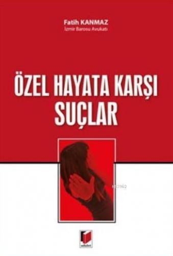 Özel Hayata Karşı Suçlar