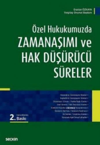 Özel Hukukumuzda Zamanaşımı ve Hak Düşürücü Süreler (Ciltli)