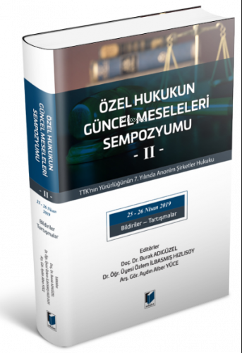 Özel Hukukun Güncel Meseleleri Sempozyumu -II- 25-26 Nisan 2019
