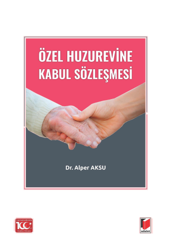 Özel Huzurevine Kabul Sözleşmesi