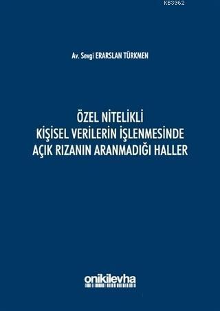 Özel Nitelikli Kişisel Verilerin İşlenmesinde Açık Rızanın Aranmadığı Haller
