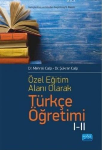 Özel Öğretim Alanı Olarak Türkçe Öğretimi I-II