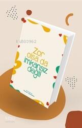 Özel Tasarımlı Huzur Ajandası - Zor Olsa Da İmkansız Değil