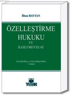 Özelleştirme Hukuku ve Uygulamaları