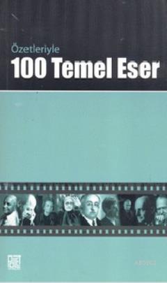 Özetleriyle 100 Temel Eser