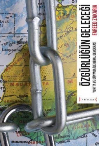 Özgürlüğün Geleceği; Yurtta ve Dünyada İlliberal Demokrasi