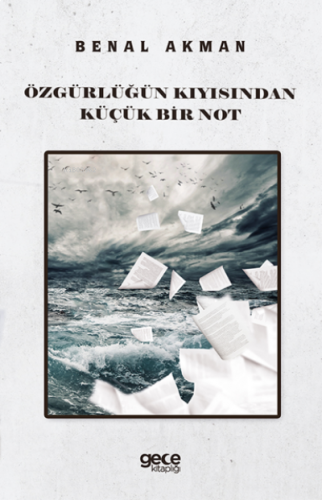 Özgürlüğün Kıyısından Küçük bir Not