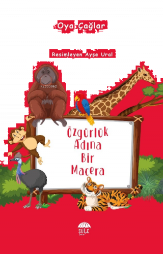 Özgürlük Adına Bir Macera