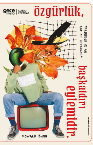 Özgürlük Başkaldırı Eylemidir