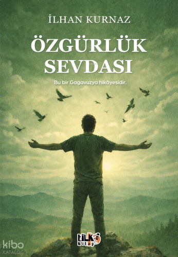 Özgürlük Sevdası