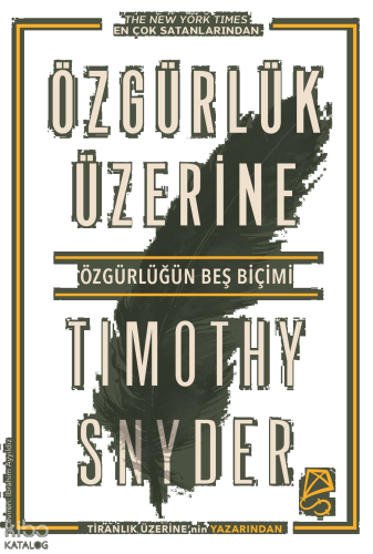 Özgürlük Üzerine;Özgürlüğün Beş Biçimi