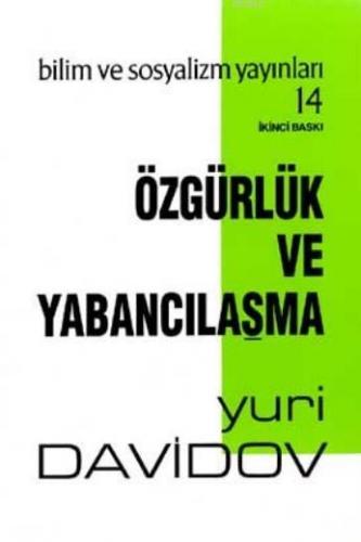 Özgürlük ve Yabancılaşma