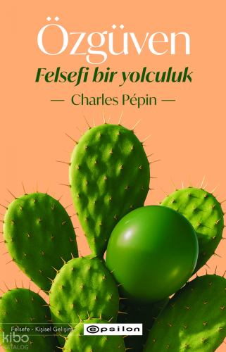 Özgüven - Felsefi Bir Yolculuk