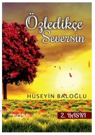Özledikçe Seversin
