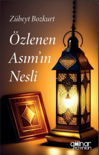 Özlenen Asımın Nesli