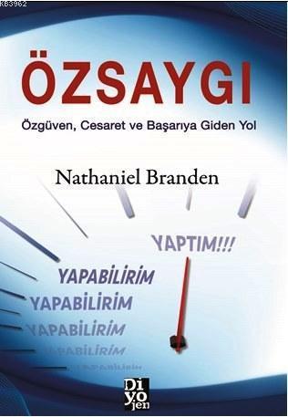 Özsaygı; Özgüven, Cesaret ve Başarıya Giden Yol