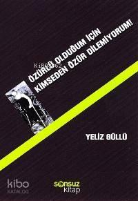 Özürlü Olduğum İçin Kimseden Özür Dilemiyorum!