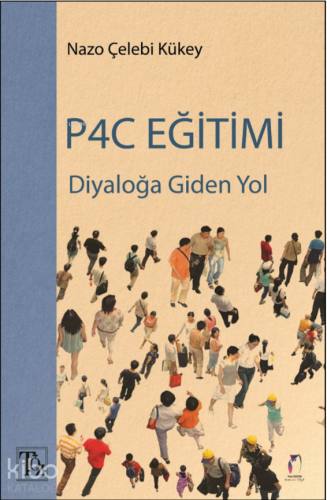 P4C Eğitimi;Diyaloğa Giden Yol