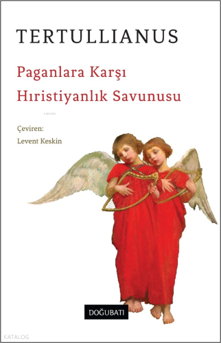 Paganlara Karşı Hıristiyanlık Savunusu