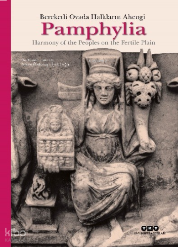 Pamphylia: Bereketli Ovada Halkların Ahengi - Harmony Of The Peoples On The Fertile Plain