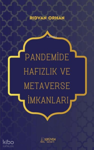Pandemide Hafızlık ve Metaverse İmkanları
