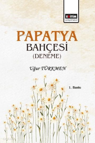 Papatya Bahçesi (Ciltli)