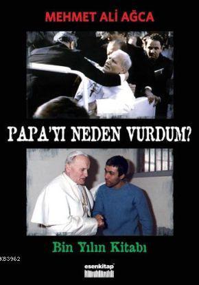 Papa'yı Neden Vurdum