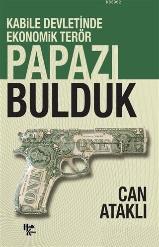 Papazı Bulduk; Kabile Devletinde Ekonomik Terör
