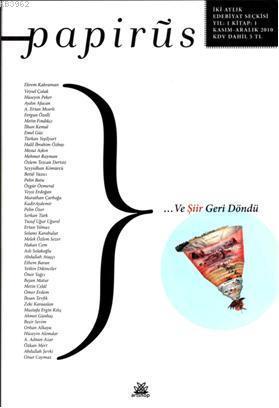 Papirüs Seçki 1; ...Ve Şiir Geri Döndü