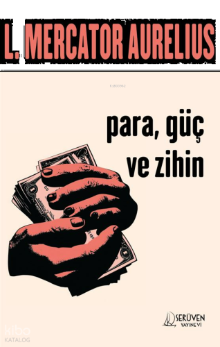 Para, Güç ve Zihin