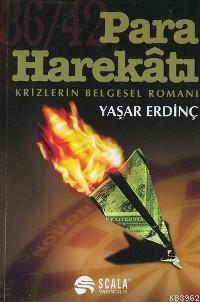 Para Harekâtı; Krizlerin Belgesel Romanı