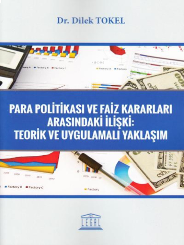 Para Politikası ve Faiz Kararları Arasındaki İlişki: Teorik ve Uygulamalı Yaklaşım