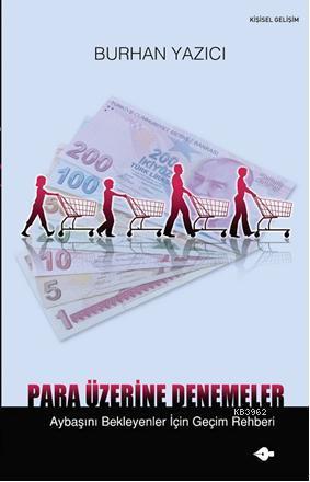 Para Üzerine Denemeler; Ay Başını Bekleyenler İçin Geçim Rehberi
