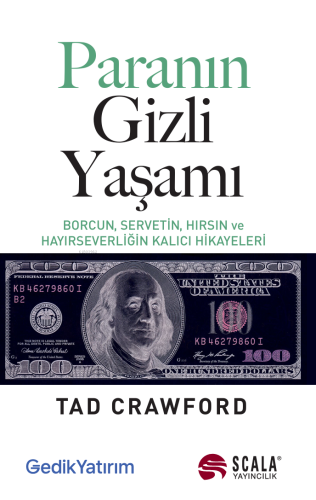 Paranın Gizli Yaşamı;Borcun,Servetin,Hırsın ve Hayırseverliğin Kalıcı Hikayeleri